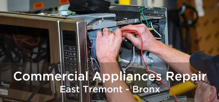 Commercial Appliances Repair East Tremont - Bronx