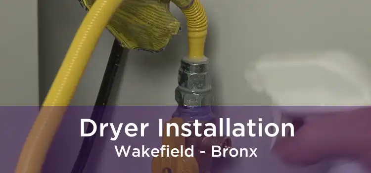 Dryer Installation Wakefield - Bronx