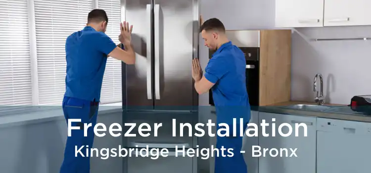 Freezer Installation Kingsbridge Heights - Bronx