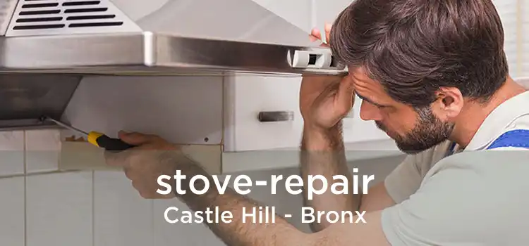 stove-repair Castle Hill - Bronx