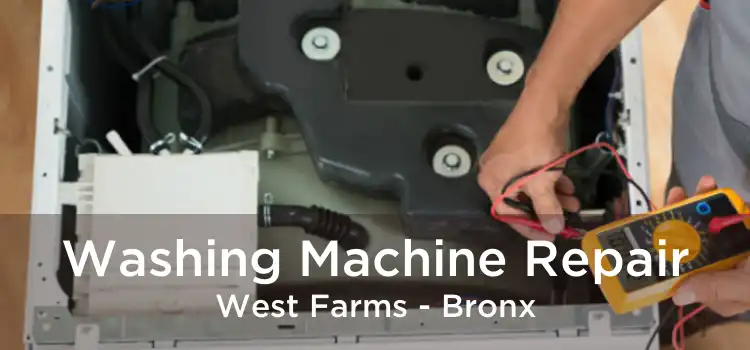 Washing Machine Repair West Farms - Bronx